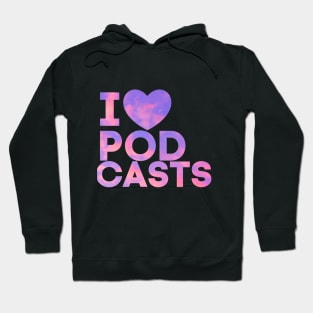 I Heart Podcasts Pink Clouds Hoodie